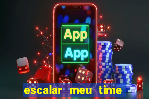 escalar meu time de futebol